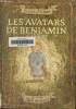 Les avatars de Benjamin. Dumas Philippe
