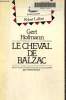 Le cheval de Balzac. Hofmann Gert