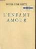 L'enfant amour. Peyrefitte Roger