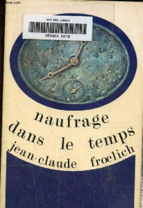 Naufrage dans le temps. Collection le temps d'un livre n°27