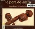 Le Père de Jafta. Lewin Hugh. Kopper Lisa