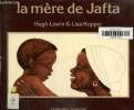 La mère de Jafta. Lewin Hugh. Kopper Lisa