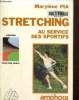 Stretching . Au service des sportifs. Pia Maryl&egrave;ne