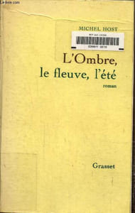L'ombre, le fleuve, l'été