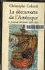 La découverte de l'Amérique / 1 - journal de bord 1492-1493. Colomb Christophe