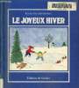 Le Joyeux hiver. Gundershiemer Karen