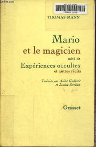 Mario et le magicien suivi des expériences occultes et autres récits