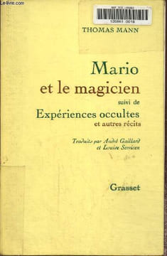 Mario et le magicien suivi des expériences occultes et autres récits. Mann Thomas
