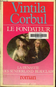 Le fondateur - la dynastie des Sunderland Beauclair