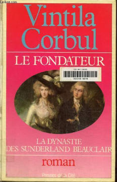 Le fondateur - la dynastie des Sunderland Beauclair. Corbul Vintila