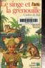 Le singe et la grenouille .Contes de Bali. Collectif