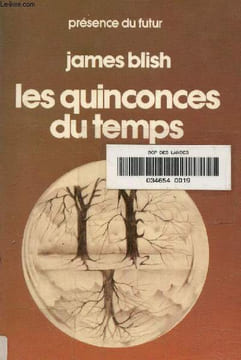 Les quinconces du temps. Blish James