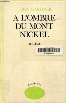 A l'ombre du mont nickel. Gardner John