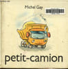 Petit camion. Gay Michel