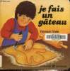 Je fais un gâteau. Finke Romain