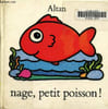 Nage petit poisson. Altan