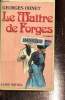 Le maître de Forges. Ohnet Georges