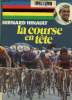 Bernard Hinault -La course en tete. Hassold Rodolphe, Rey Olivier