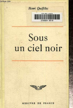 Sous un ciel noir. Queffelec Henri