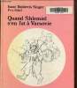 Quand Shlemiel s'en fut à Varsovie. Bashevis Singer Isaac