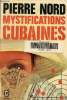 Mystifications cubaines. Nord Pierre