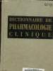 Dictionnaire de pharmacologie clinique à l'usage du médecin, du pharmacien et de l'étudiant. Fattorusso V., Ritter O.