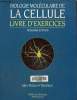 Biologie moléculaire de la cellule, 3eme édition. Wilson John, Hunt Tim