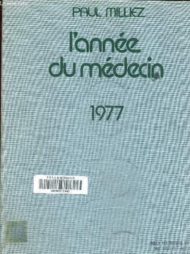 L'année du médecin 1977. Milliez Paul