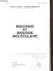 Biochimie et biologie moléculaire. Florkin Marcel, Schoffenniels Ernest