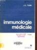Immunologie médicale, 2ème édition. Turk J.L.