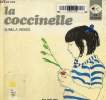 La coccinelle. Ingves Gunilla