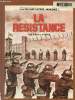 La seconde guerre mondiale: La résistance. Dupuis