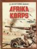 La seconde guerre mondiale : Afrika Korps. Dupuis