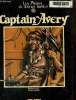 Les pirates de l'Océan Indien Tome 2: Captain Avery. Lizé Patrick, Faure Michel
