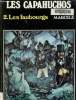 Les capahuchos tome 2: Les faubourgs. Marcelé Lacome