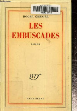 Les embuscades. Grenier Roger