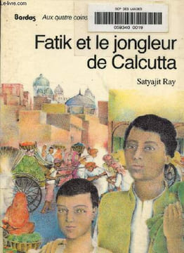 Fatik et le jongleur de Calcutta. Satyajit Ray