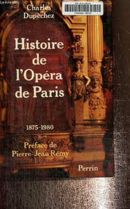 Histoire de l'opéra de Paris. Un siècle au palais garnier 1875-1980