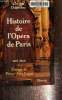 Histoire de l'opéra de Paris. Un siècle au palais garnier 1875-1980. Dupechez Charles
