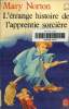 L'étrange histoire de l'apprentie sorcière. Norton Mary