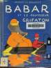 Babar et le professeur Grafaton. De Brunhoff Laurent