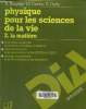 Cours de physique, tome 2 : la matière. Collectif