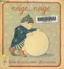 Neige...neige. Albums du père castor. Chapouton Anne Marie