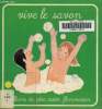 Vive le Savon. Album du père castor. Chapouton Anne Marie