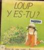 Loup y es-tu ?. Chapouton Anne Marie