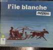 L'île blanche. Deletaille Albertine