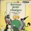 Horreur peste vinaigre. Chapouton Anne Marie