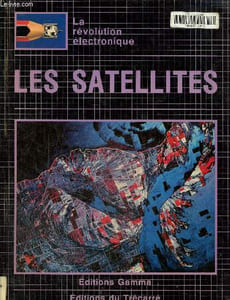 La révolution électronique les satellites