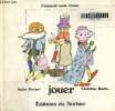 Jouer. Harper Anita, Roche Chrisitine