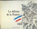 La défense de la France. Collectif